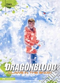 Dragonblood: Claws in the Snow libro in lingua di Dahl Michael, Vue Tou