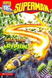 Last Son of Krypton libro in lingua di Dahl Michael, Delaney John (ILT), Loughridge Lee (ILT)