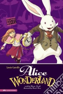Alice in Wonderland libro in lingua di Carroll Lewis, Powell Martin (RTL), Perez Daniel (ILT)