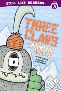 Three Claws, the Mountain Monster libro in lingua di Meister Cari, Messner Dennis (ILT)