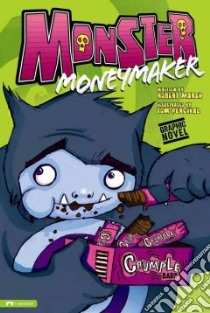 Monster Moneymaker libro in lingua di Marsh Robert, Percival Tom (ILT)