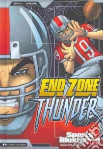End Zone Thunder libro in lingua di Ciencin Scott, Sandoval Gerardo (ILT)