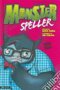 Monster Speller libro in lingua di Marsh Robert, Percival Tom (ILT)