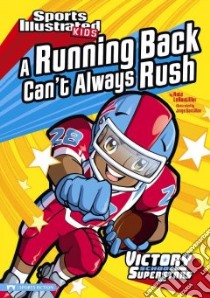 A Running Back Can't Always Rush libro in lingua di Leboutillier Nate, Santillan Jorge (ILT)