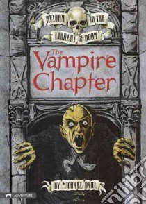 The Vampire Chapter libro in lingua di Dahl Michael, Kendall Bradford (ILT)