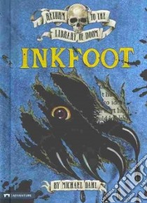 Inkfoot libro in lingua di Dahl Michael, Kendall Bradford (ILT)