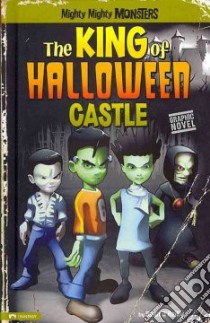 The King of Halloween Castle libro in lingua di Oreilly Sean, Arcana Studio (ILT)