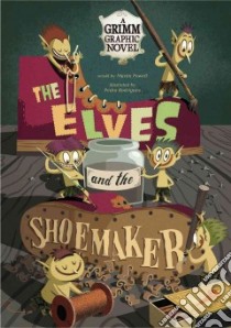 The Elves and the Shoemaker libro in lingua di Powell Martin (RTL), Rodriquez Pedro (ILT)