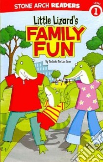 Little Lizard's Family Fun libro in lingua di Crow Melinda Melton