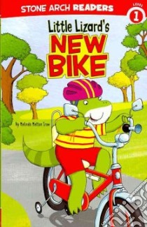 Little Lizard's New Bike libro in lingua di Crow Melinda Melton