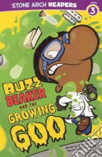 Buzz Beaker and the Growing Goo libro in lingua di Meister Cari, McGuire Bill (ILT)
