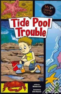 Tide Pool Trouble libro in lingua di Lord Michelle, Harpster Steve (ILT)