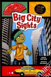 Big City Sights libro in lingua di Yasuda Anita, Harpster Steve (ILT)
