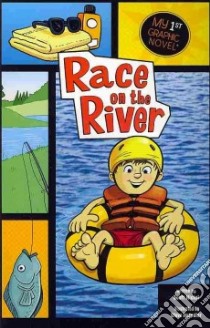 Race on the River libro in lingua di Nickel Scott, Harpster Steve (ILT)