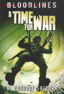 A Time for War libro in lingua di Sherman M. Zachary, Casas Fritz (ILT)