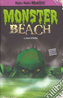 Monster Beach libro in lingua di O'Reilly Sean (CRT), Arcana Studio (ILT)