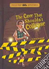 The Cave That Shouldn't Collapse libro in lingua di Brezenoff Steve, Calo Marcos (ILT)
