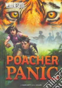 Poacher Panic libro in lingua di Burchett J., Vogler S.