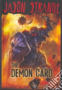 The Demon Card libro in lingua di Strange Jason, Dal Lago Alberto (ILT), Evergreen Nelson (ILT)