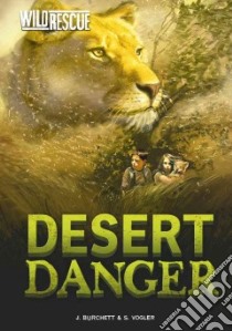 Desert Danger libro in lingua di Burchett J., Vogler S.