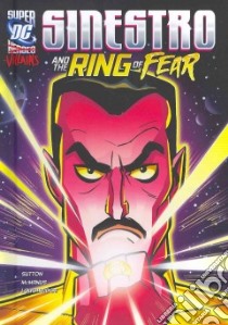 Sinestro and the Ring of Fear libro in lingua di Sutton Laurie S., McManus Shawn (ILT), Loughridge Lee (ILT)