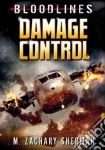 Damage Control libro in lingua di Sherman M. Zachary, Cage Josef (ILT)