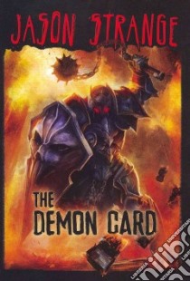 The Demon Card libro in lingua di Strange Jason, Evergreen Nelson (ILT)