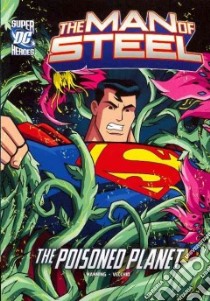 Superman and the Poisoned Planet libro in lingua di Manning Matthew K., Vecchio Luciano (ILT)