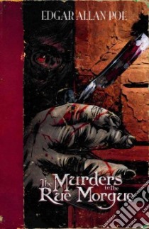 The Murders in the Rue Morgue libro in lingua di Poe Edgar Allan, Bowen Carl (RTL), Dimaya Emerson (ILT)