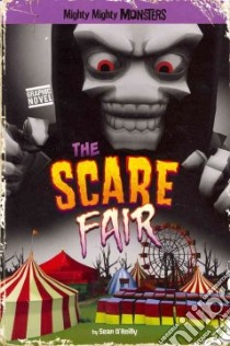 The Scare Fair libro in lingua di O’Reilly Sean, Arcana Studio (ILT)