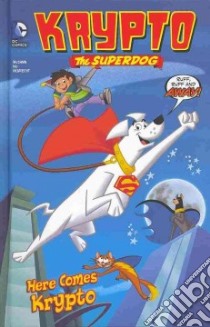 Krypto the Superdog 1 libro in lingua di McCann Jesse Leon, Ku Min S. (ILT), Albrecht Jeff (CON)