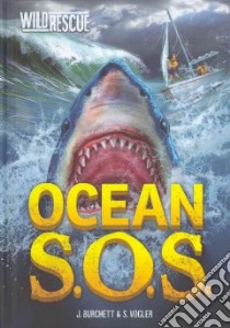 Ocean S.o.s. libro in lingua di Burchett Jan, Vogler Sara, Le Feyer Diane (ILT)