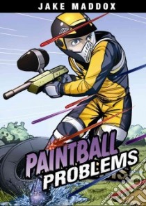 Paintball Problems libro in lingua di Maddox Jake, Stevens Eric, Aburtov (ILT)