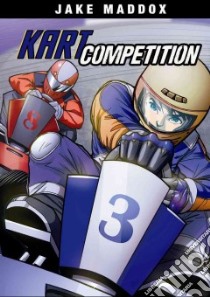 Kart Competition libro in lingua di Maddox Jake, Stevens Eric, Aburtov (NRT)