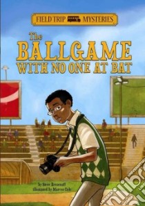 The Ballgame With No One at Bat libro in lingua di Brezenoff Steve, Calo Marcos (ILT)