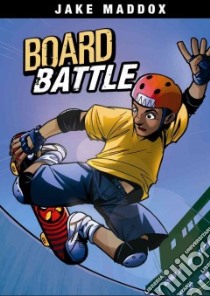 Board Battle libro in lingua di Maddox Jake, Stevens Eric, Aburtov (ILT)