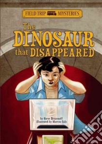 The Dinosaur That Disappeared libro in lingua di Brezenoff Steve, Calo Marcos (ILT)