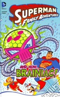 Superman Family Adventures libro in lingua di Baltazar Art, Franco (ILT)