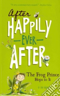 The Frog Prince Hops to It libro in lingua di Bradman Tony, Warburton Sarah (ILT)