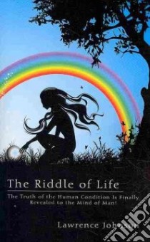 Riddle of Life libro in lingua di Lawrence Johnson