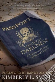 Passport Through Darkness libro in lingua di Smith Kimberly L.