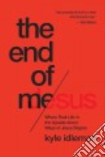 The End of Me libro in lingua di Idleman Kyle