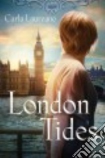 London Tides libro in lingua di Laureano Carla