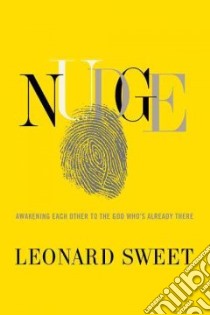 Nudge libro in lingua di Sweet Leonard
