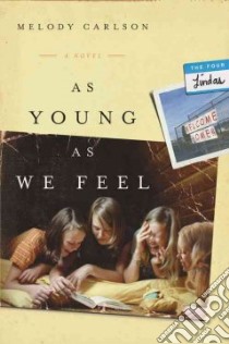 As Young As We Feel libro in lingua di Carlson Melody