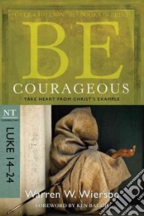 BE Courageous libro in lingua di Wiersbe Warren W.