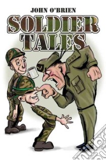 Soldier Tales libro in lingua di O'Brien John