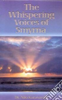 The Whispering Voices of Smyrna libro in lingua di Karavasilis Niki