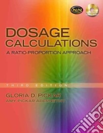 Dosage Calculations libro in lingua di Pickar Gloria D., Abernethy Amy Pickar M.D.
