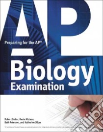 Preparing for the Ap Biology Examination libro in lingua di Doltar Robert, Mclean Kevin, Peterson Beth, Silber Katherine